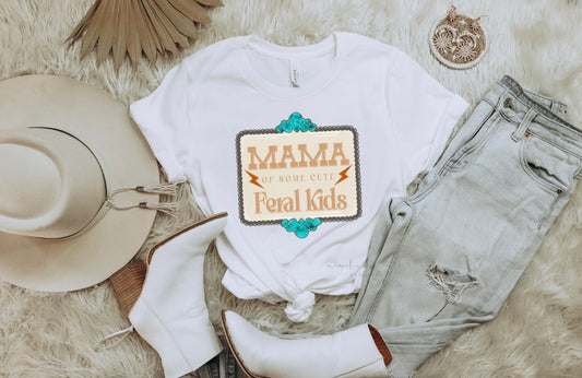 Mama of Some Cute Feral Kids {Clear Film Screen Print Transfer} - ADULT 10x10