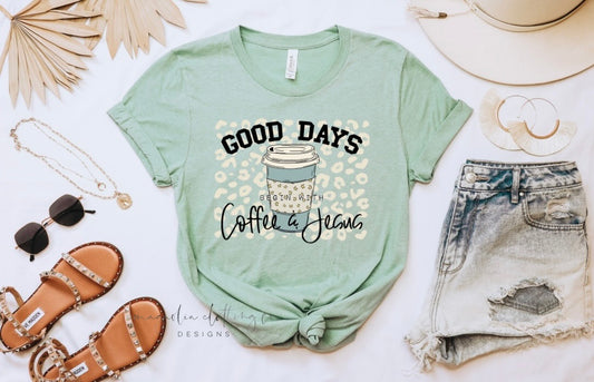 Good Days Coffee & Jesus {Clear Film Screen Print Transfer} - ADULT 10.5x8.4